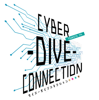 【運営・舞台演出・映像制作】2.5次元ダンスライブ ツキウタステージ第7幕「CYBER-DIVE-CONNECTION（サイバーダイブコネクション）」